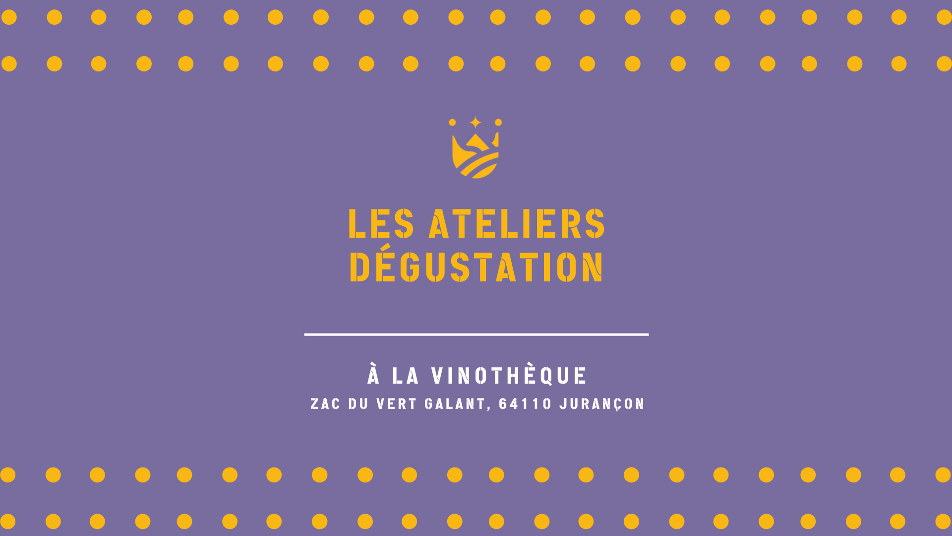 Les Ateliers dégustation !