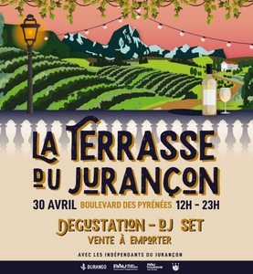 LA TERRASSE DU JURANÇON - SAMEDI 30 AVRIL